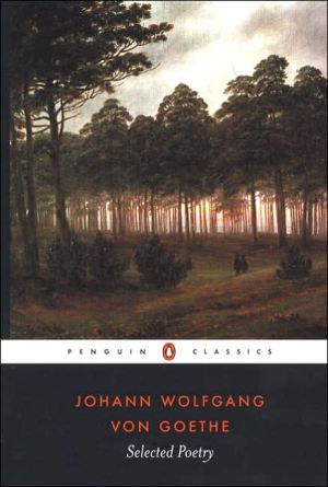 Johann Wolfgang Von Goethe: Selected Poetry