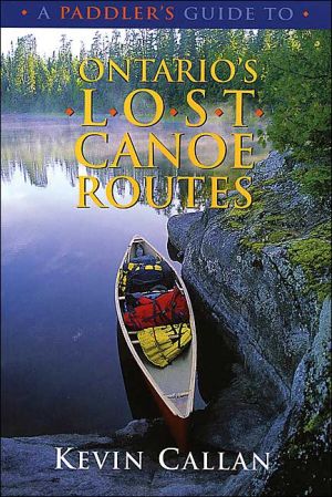 Paddler's Guide to Ontario's Lost Canoe Routes