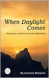 When Daylight Comes: Biography of Helena Petrouna Blavatsky
