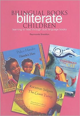 Bilingual Books-Biliterate Children: Learning to Read Through Dual Language Books