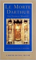 Le Morte D'Arthur (Norton Critical Edition)