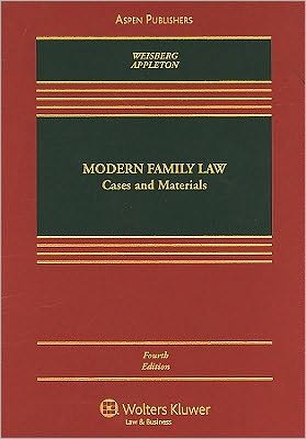 Modern Family Law: Cases & Materials, Fourth Edition