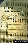 IBM y el holocausto: La alianza estratégica entre la Alemania Nazi y la más poderosa corporación norteamericana
