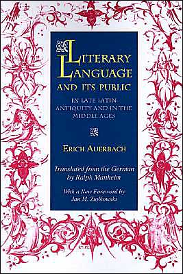 Literary Language and Its Public in Late Latin Antiquity and in the Middle Ages, Vol. 74