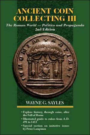 Ancient Coin Collecting III: The Roman World - Politics and Propaganda