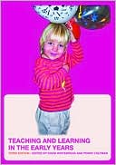 Teaching and Learning in the Early Years