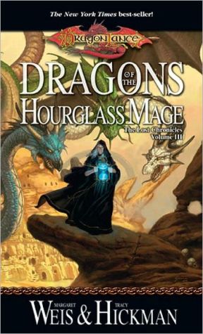 Dragonlance: Dragons of the Hourglass Mage (Lost Chronicles #3), Vol. 3