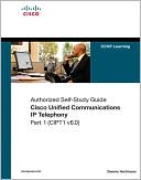 Implementing Cisco Unified Communications Manager, Part 1 (CIPT1) (Authorized Self-Study Guide), Vol. 1