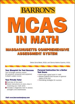 Barron's MCAS in Math: Massachusetts Comprehensive Assessment System