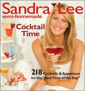 Sandra Lee Semi-Homemade Cocktail Time