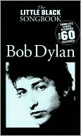 Bob Dylan (The Little Black Songbook Series)