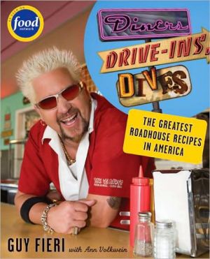 Diners, Drive-Ins and Dives: An All-American Road Trip ... with Recipes!