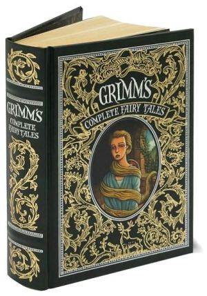 Grimm's Complete Fairy Tales (Barnes & Noble Leatherbound Classics)