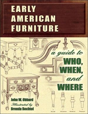 Early American Furniture: A Guide to Who, When, and Where