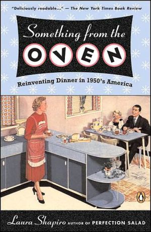 Something from the Oven: Reinventing Dinner in 1950's America