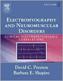 Electromyography and Neuromuscular Disorders: Clinical-Electrophysiologic Correlations, Text with CD-ROM