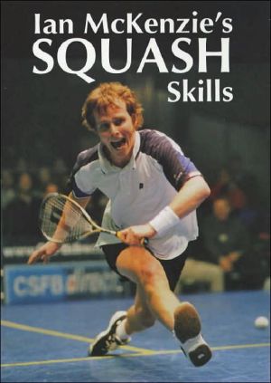 Ian Mckenzies Squash Skills
