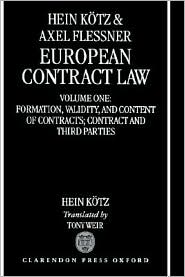 European Contract Law: Formation, Validity, Agency, Third Parties and Assignment, Vol. 1