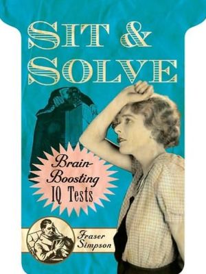 Sit & Solve Brain-Boosting IQ Tests