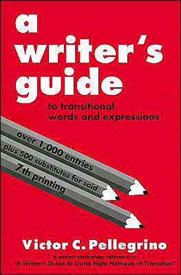 Writer's Guide to Transitional Words and Expressions