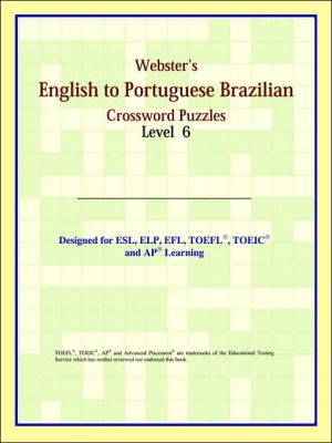 Webster's English To Portuguese Brazilian Crossword Puzzles: Level 6