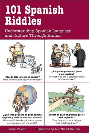 101 Spanish Riddles : Understanding Spanish Language and Culture through Humor