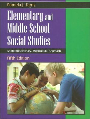 Elementary and Middle School Social Studies: An Interdisciplinary, Multicultural Approach