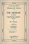 The Messiah: An Oratorio, Complete: Vocal Score, SATB Chorus: (Sheet Music)