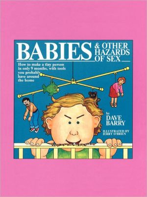 Babies And Other Hazards Of Sex