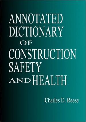 Annotated Dictionary of Construction Safety and Health