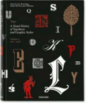 Type. A Visual History of Typefaces & Graphic Styles, 1901-1938, Vol. 2