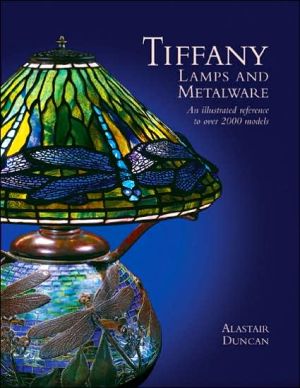 Tiffany Lamps and Metalware: An Illustrated Reference to Over 2,000 Models