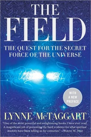 Field : The Quest for the Secret Force of the Universe