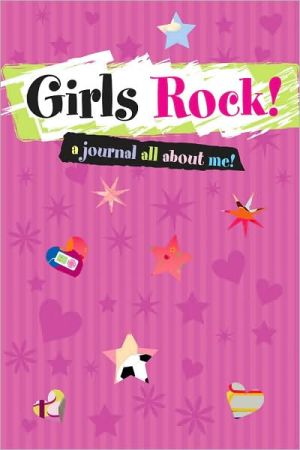Girls Rock!: A Journal All About Me