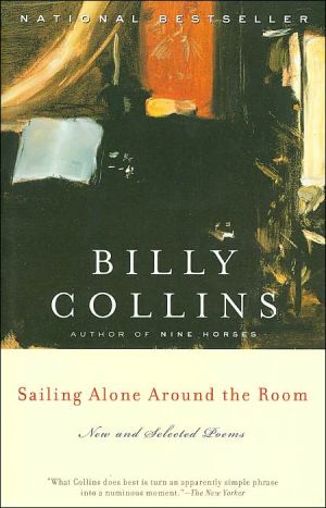 Sailing Alone around the Room: New and Selected Poems