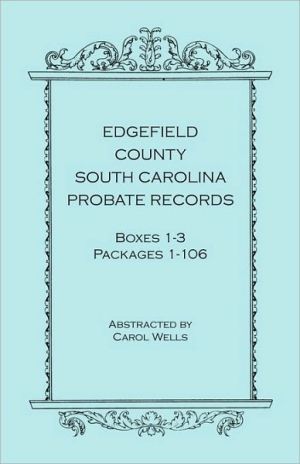 Edgefield County, South Carolina, Probate Records, Boxes One Through Three, Packages 1-106