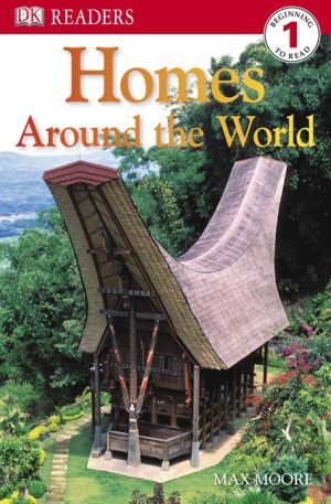 Homes Around the World (DK Readers Level 1 Series)
