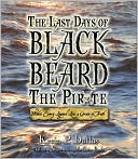 The Last Days of Black Beard the Pirate