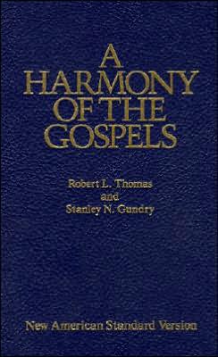 Harmony of the Gospels with Explanations and Essays: New American Standard Bible (NASB)