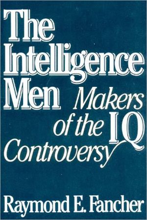 Intelligence Men: Makers of the IQ Controversy
