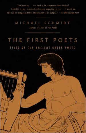First Poets: Lives of the Ancient Greek Poets