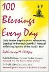 100 Blessings Every Day: Daily Twelve Step Recovery Affirmations, Exercises for Personal Growth and Renewal Reflecting Seasons of the Jewish Year
