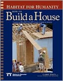 Habitat for Humanity: How to Build a House