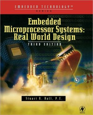 Embedded Microprocessor Systems: Real World Design
