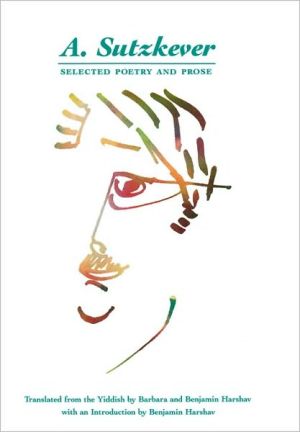 A. Sutzkever: Selected Poetry and Prose