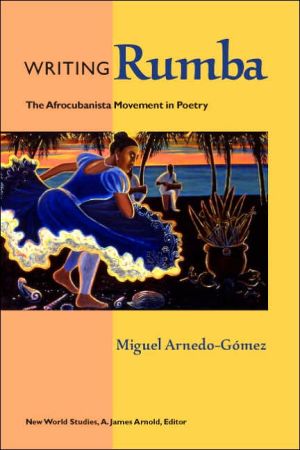 Writing Rumba: The Afrocubanista Movement in Poetry