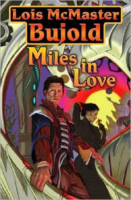 Miles in Love (Vorkosigan Saga)