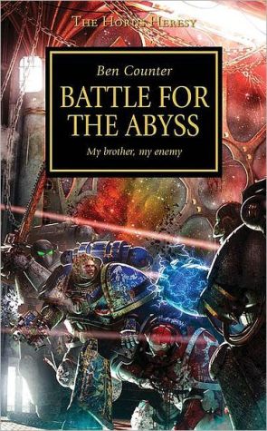 Battle for the Abyss (Horus Heresy Series)