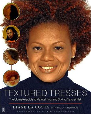 Textured Tresses: The Ultimate Guide to Maintaining and Styling Natural Hair