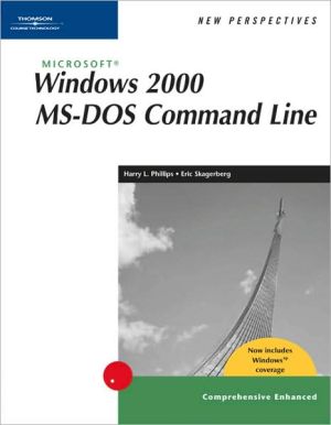New Perspectives on Microsoft Windows 2000 MS-DOS Command Line, Comprehensive, Windows XP Enhanced